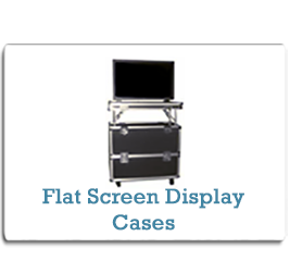 Flat Screen Display Cases from Cases2Go